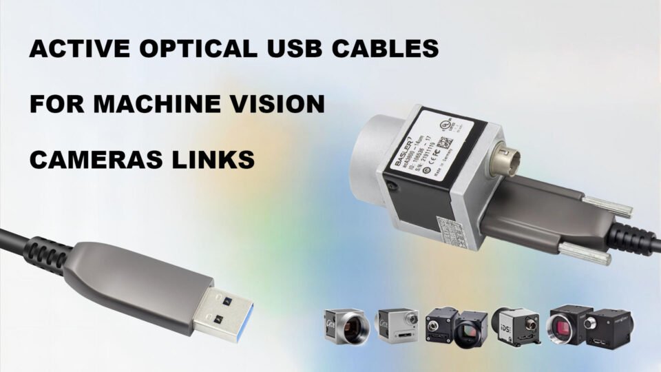 Active Optical USB Cables for machine vision camera links