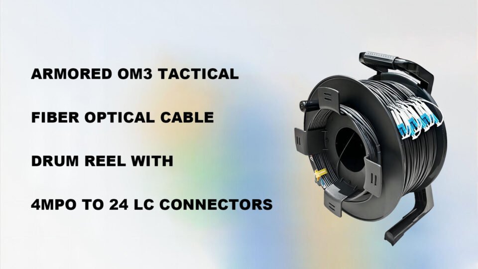 Armored OM3 Tactical Fiber Optical Cable Drum Reel with 4MPO to 24LC