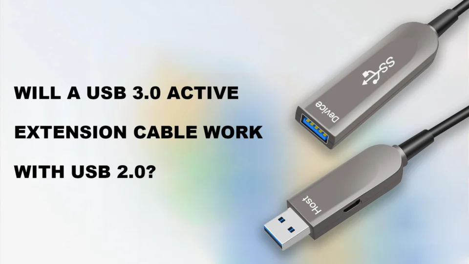 Will a usb 3.0 active extension cable work with usb 2.0