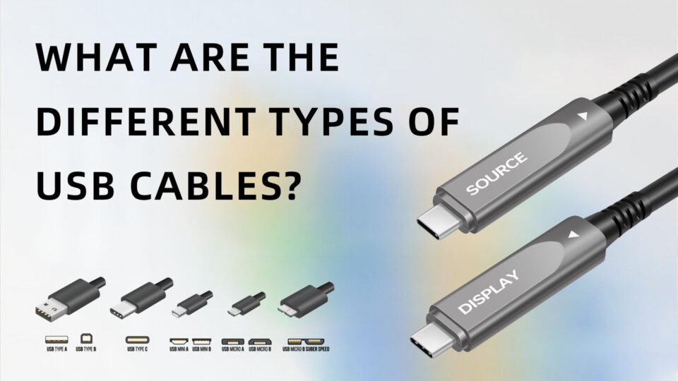 What Are the Different Types of USB Cables?